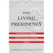 The Living Presidency