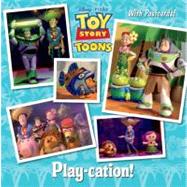 Play-cation! (Disney/Pixar Toy Story)