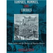 Vampires, Mummies, and Liberals