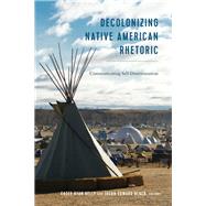 Decolonizing Native American Rhetoric