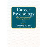 Career Psychology Models, Concepts, and Counseling for Meaningful Employment