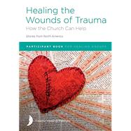Healing the Wounds of Trauma: How the Church Can Help (Stories from North America) 2021 edition