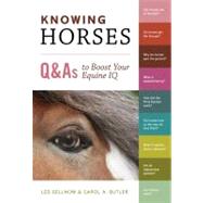 Knowing Horses Q&As to Boost Your Equine IQ