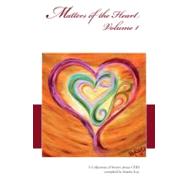 Matters of the Heart : Volume 1