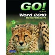 Go! With Microsoft Word 2010, Comprehensive