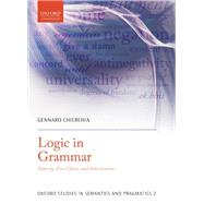 Logic in Grammar Polarity, Free Choice, and Intervention