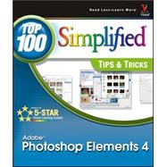 Photoshop Elements 4 Top 100 Simplified Tips & Tricks