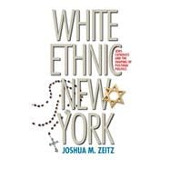 White Ethnic New York,9780807857984
