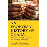 An Economic History of Ghana