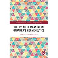 The Event of Meaning in Gadamer’s Hermeneutics