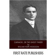 Carnacki, the Ghost Finder