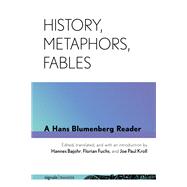 History, Metaphors, Fables