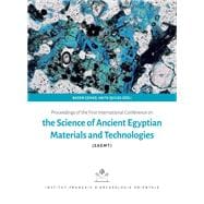 Proceedings of the First International Conference on the Sience of Ancient Egyptian Materials and Technologies,9782724707984