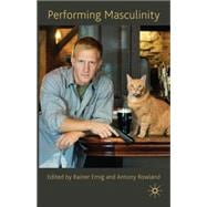 Performing Masculinity,9780230577985