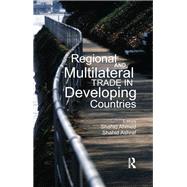 Regional and Multilateral Trade in Developing Countries