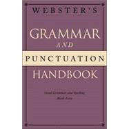 Webster's Grammar and Punctuation Handbook : Good Grammar and Spelling Made Easy