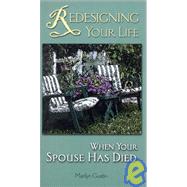 Redesigning Your Life When Your Spouse Has Died