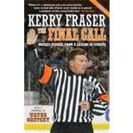 The Final Call Hockey Stories from a Legend in Stripes