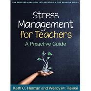 Stress Management for Teachers A Proactive Guide