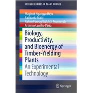 Biology, Productivity and Bioenergy of Timber-Yielding Plants