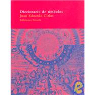 Diccionario de Simbolos/ A Dictionary of Symbols