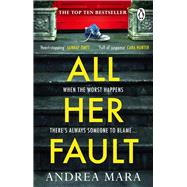 All Her Fault The breathlessly twisty Sunday Times bestseller everyone is talking about