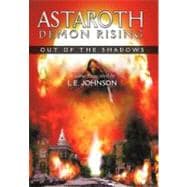 Astaroth : Demon Rising: Out of the Shadows