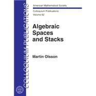Algebraic Spaces and Stacks