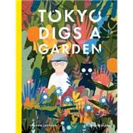 Tokyo Digs a Garden