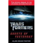 Transformers: Ghosts of Yesterday A Novel