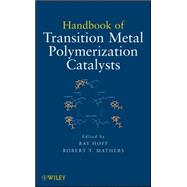 Handbook of Transition Metal Polymerization Catalysts