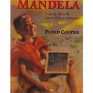 Mandela : From the Life of the South African Statesman