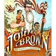John Brown His Fight for Freedom