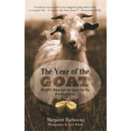 The Year of the Goat 40,000 Miles and the Quest for the Perfect Cheese