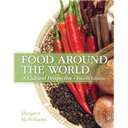 Food Around the World A Cultural Perspective