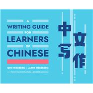 A Writing Guide for Learners of Chinese