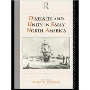 Diversity and Unity in Early North America