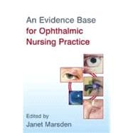 An Evidence Base for Ophthalmic Nursing Practice