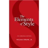 The Elements of Style The Original Edition,9780486447988