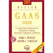 Miller GAAS Guide 2005: A Comprehensive Restatement of Standards for Auditing, Attestation, Compilation, and Review