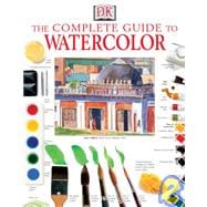 The Complete Guide to Watercolor