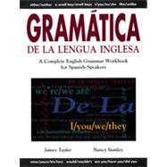 Gramática De La Lengua Inglesa A Complete English Grammar Workbook for Spanish Speakers