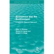 Economics and the  Environment: A Materials Balance Approach