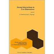 Strong Interactions in Low Dimensions