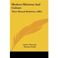 Modern Missions and Culture : Their Mutual Relations (1883)