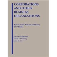 Corporations and Other Business Organizations, Statutes, Rules, Materials and Forms 2017