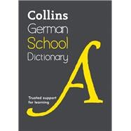 Collins German School Dictionary Trusted Support for Learning