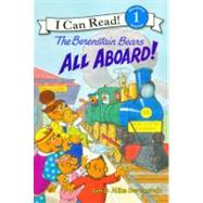 The Berenstain Bears All Aboard!