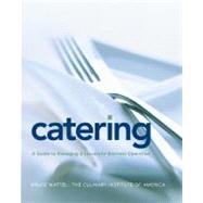 Catering : A Guide to Managing a Successful Business Operation