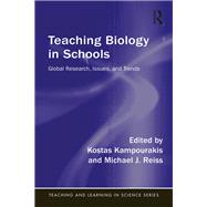 Teaching Biology in Schools: Global Research, Issues, and Trends